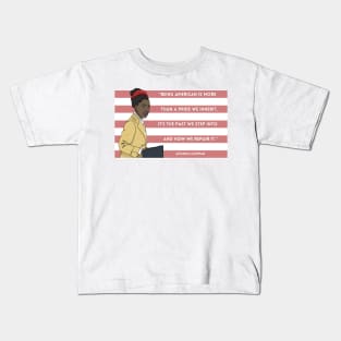 History Quote: "Being American is more than a pride we inherit" Kids T-Shirt